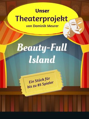 cover image of Unser Theaterprojekt, Band 8--Beauty-Full Island